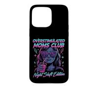 Overstimulated Moms Club Retro Night Shift Edition Mama Coque pour iPhone 15 Pro Max