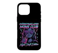 Overstimulated Moms Club Retro Night Shift Edition Mama Coque pour iPhone 16 Pro Max