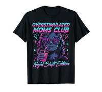 Overstimulated Moms Club Retro Night Shift Edition Mama T-Shirt