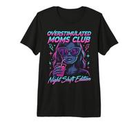 Overstimulated Moms Club Retro Night Shift Edition Mama T-Shirt Haut de Gamme