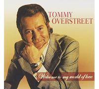 Overstreet, Tommy - Welcome to My World of Lo [Import]