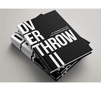 Overthrow II - 10 strategies from the new wave of