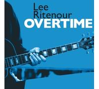 Overtime by Lee Ritenour [CD] NEUF