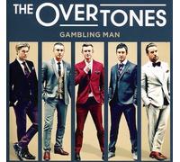 Overtones - Gambling Man
