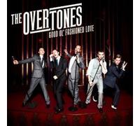 Overtones - Good Ol' Fashioned Love