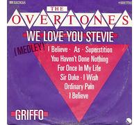 OVERTONES - We love you Stevie (Medley) / Griffo / 1C 006-77 014