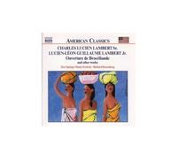 Overture De Broceliande Lambert Sr. / Lambert Jr: Ouverture De Broceliande / Bresiliana / L'amazone