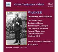 Overtures And Preludes (Muck, Berlin State Opera Orchestra)