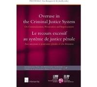 Overuse in the Criminal Justice System Piet Hein Van Kempen (Auteur)