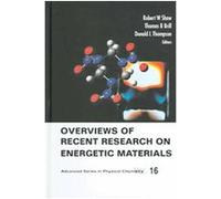 Overviews Of Recent Research On Energetic Materials, Advanced Series in Physical Chemistry