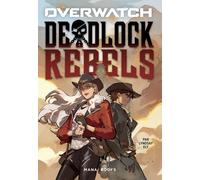 Overwatch - Deadlock Rebels - Lindsay Ely - Mana Books - broché - Roman adolescent