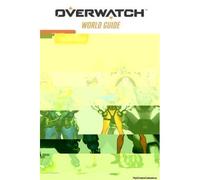 Overwatch: World Guide (Official)
