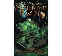 Overwhelmingly Puzzled (The Puzzled Mystery Adventure Series