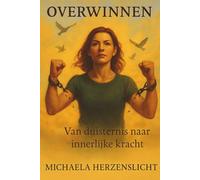 Overwinnen: Van Duisternis naar Innerlijke Kracht