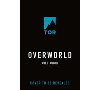 Overworld - Will Wight - Tor Books - ebook (ePub) - Livre