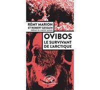 Ovibos Rémy Marion (Auteur), Robert Gessain (Auteur)