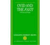 Ovid and the Fasti, Oxford Classical Monographs Geraldine Herbert-Brown (Auteur)
