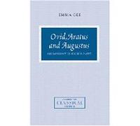 Ovid, Aratus and Augustus, Cambridge Classical Studies Emma Gee (Auteur)