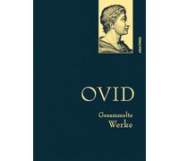 Ovid, Gesammelte Werke: Gebunden in feingeprägter Leinenstruktur auf Naturpapier aus Bayern. Mit goldener Schmuckprägung