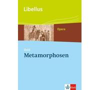 Ovid Metamorphosen: Textausgabe Klassen 10-13 (Libellus - Opera) (Broschüre)