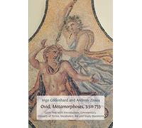 Ovid, Metamorphoses, 3.511-733: Latin Text with Introduction, Commentary, Glossary of Terms, Vocabulary Aid and Study Questions