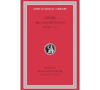 Ovid: Metamorphoses Books 9-15