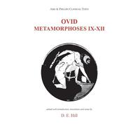 Ovid: Metamorphoses Ix-XII