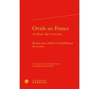 Ovide en France Craig Baker (Collection dirigée par), Carmen Cardelle de Hartmann (Collection dirigée par), Stefania Cerrito (Editeur du volume), Collectif (Auteur), Olivier Collet (Collection dirigée