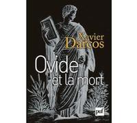 Ovide et la mort Xavier Darcos (Auteur)