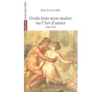 Ovide était Mon Maitre Ou l'Art d'Aimer - Jean-Claude Idée - L'avant-Scene Theatre - broché - Théâtre