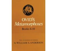 Ovid's Metamorphoses Books 6-10