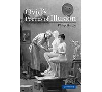 Ovid's Poetics of Illusion