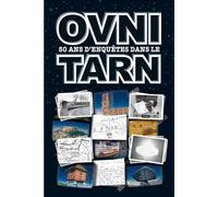 OVNI - 50 ans d'enquêtes dans le Tarn - Didier Gomez - Vent Terral - broché - Essai