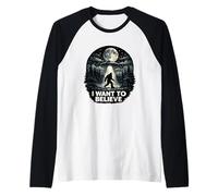 OVNI I Want to Believe - Bigfoot Objets Volants Non identifiés Manche Raglan