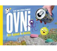 OVNI- Objets Vagabonds Non Identifiés - Mélanie Grandgirard - Lapin - cartonné - Album jeunesse