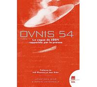 Ovnis 54 - La vague de 1954 rapportée par la presse Tome 1 - Jonathan Giné - Jmg - broché - Guide