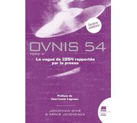 Ovnis 54 - La vague de 1954 rapportée par la presse Tome 4 - Jonathan Giné - Jmg - broché - Essai