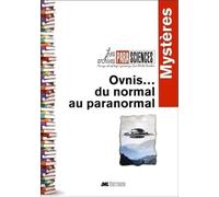 Ovnis... du normal au paranormal