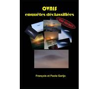 OVNIS enquêtes déclassifiées
