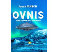 OVNIs et le Secret de l'Intraterre