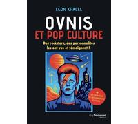 Ovnis Et Pop Culture - Des Rockstars, Des Personnalités Les Ont Vus Et Témoignent !