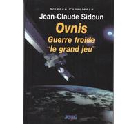 Ovnis Guerre Froide "Le Grand Jeu