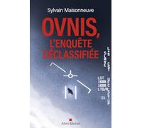 Ovnis, l'enquête déclassifiée – Les Éditions Albin Michel