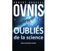 Ovnis Les oubliés de la science - Robert Roussel - L'harmattan - broché - Essai