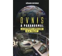 Ovnis & paranormal: Les différentes expressions de la "réalité"
