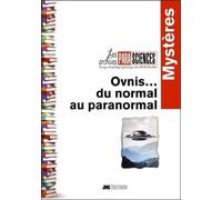 Ovnis... du normal au paranormal