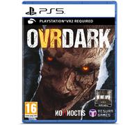 OVRDARK (PSVR2 requis) PS5