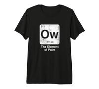 Ow The Element of Pain Tableau périodique Drôle Science T-Shirt Haut de Gamme