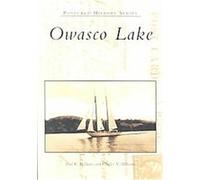 Owasco Lake, The Postcard History Series Charles N. Williams, Paul K. Williams (Auteur)