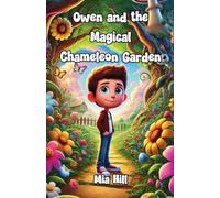 Owen and the Magical Chameleon Garden